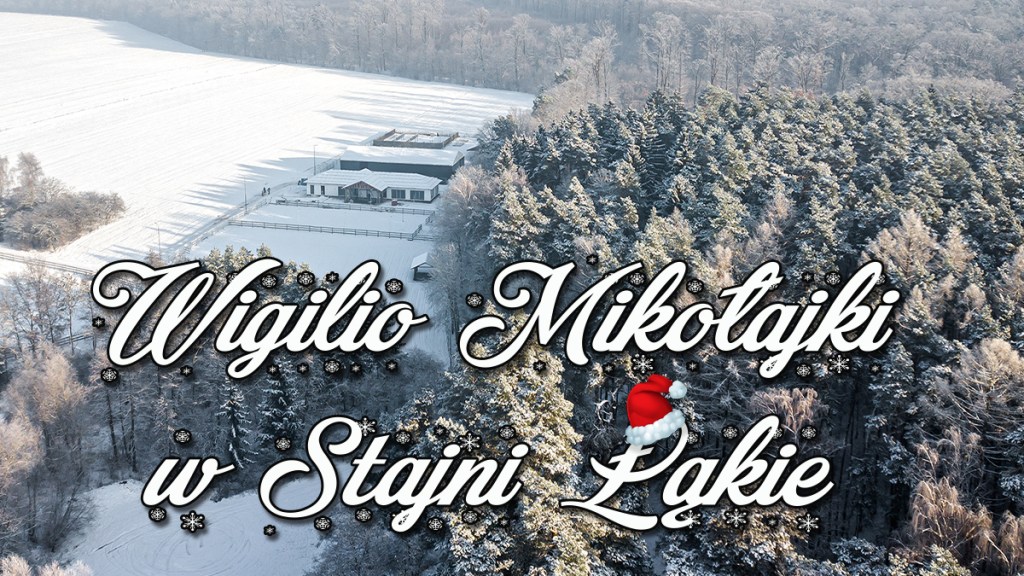 WIGILIO MIKOŁAJKI W STAJNI&nbsp;ŁĄKIE